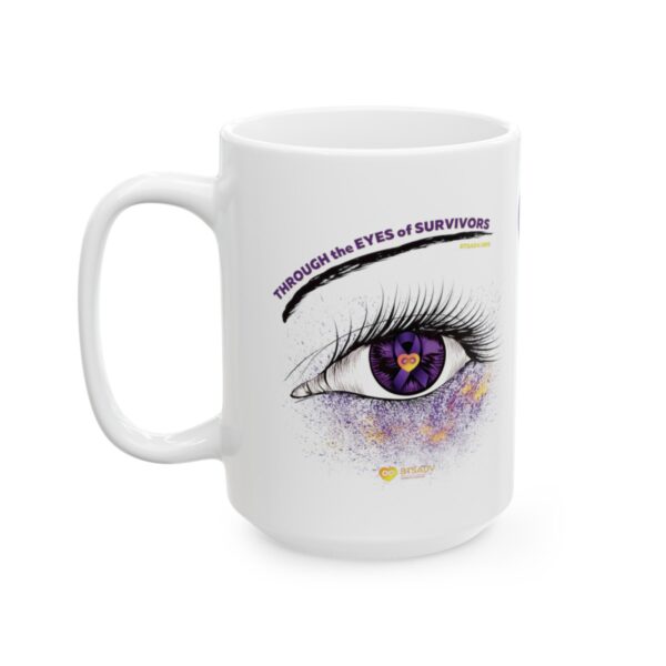 Through the eyes of survivors Ceramic Mug, (11oz, 15oz) - Image 3
