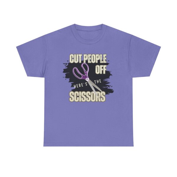 "Cut People Off, Here’s the Scissors" limited edition unisex tee