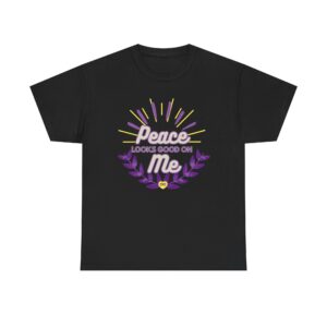 'Peace Looks Good On Me' limited edition Inspirational Tee