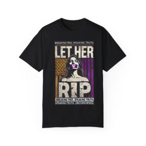 Limited Edition "Let Her Rip" Unisex Garment-Dyed T-shirt