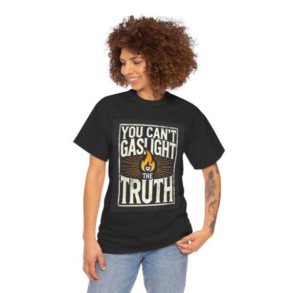 'You Can't Gaslight the Truth' Statement Unisex Tee - Image 2