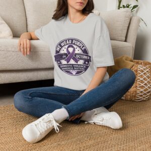 We Wear Purple in October T-Shirt — Domestic Violence Awareness Tee