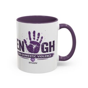 Enough - End Domestic Violence Accent Coffee Mug