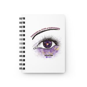 Survivor Awareness Journal — "Through the Eyes of Survivors" Spiral Notebook
